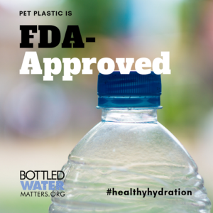 PET FDA Approved 500 0 300x300, Bottled Water | IBWA | Bottled Water